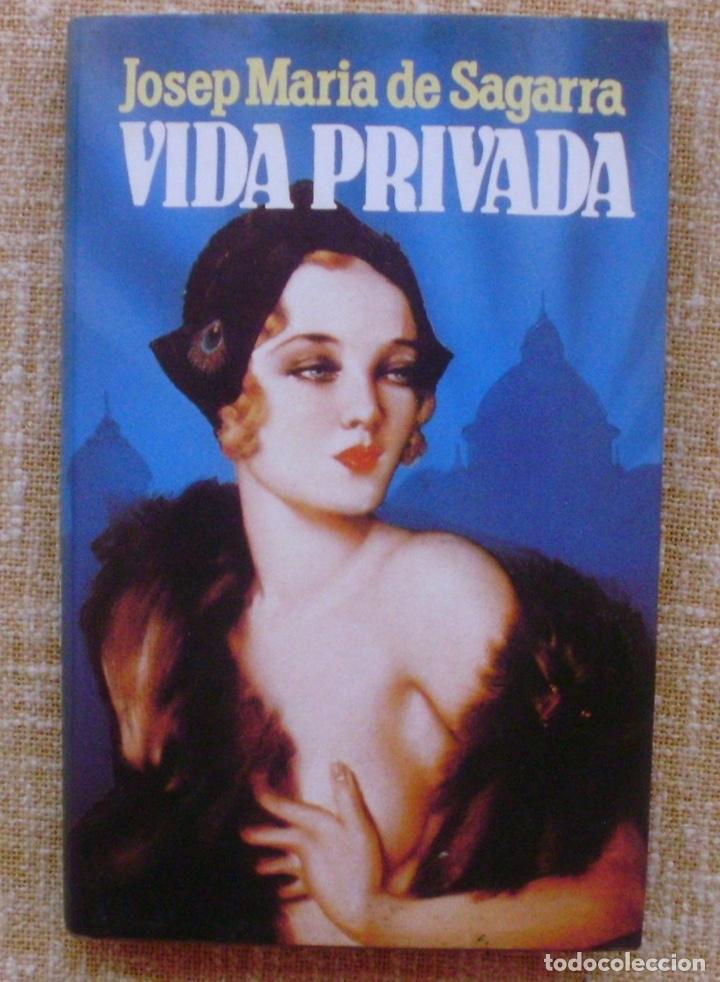 Libros de segunda mano: Vida privada/ Josep Mar&iacute;a de Sagarra/ Mundo Actual Ediciones/ 2&ordf; edici&oacute;n/ 1986