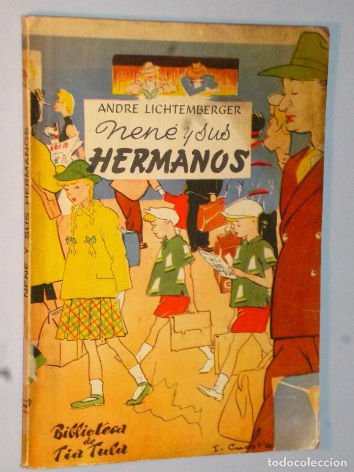 Libros de segunda mano: NEN&Eacute; Y SUS HERMANOS - Foto 1