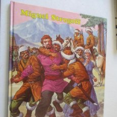 Libros de segunda mano: MIGUEL STROGOFF-EDT: ALFREDO ORTELLS-1985