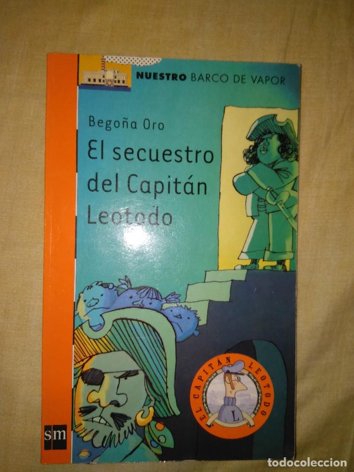 Libros de segunda mano: EL SECUESTRO DEL CAPITAN LEOTODO SM BARCO DE VAPOR BEGO&Ntilde;A ORO CUENTO INFANTIL