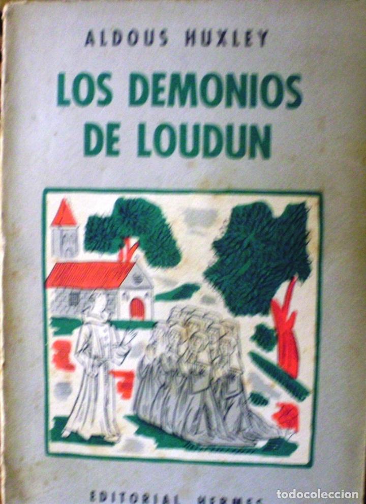 Libros de segunda mano: Aldous Huxley/ Los demonios de Loudun/ Hermes/ 1954/ 2&ordf; edici&oacute;n