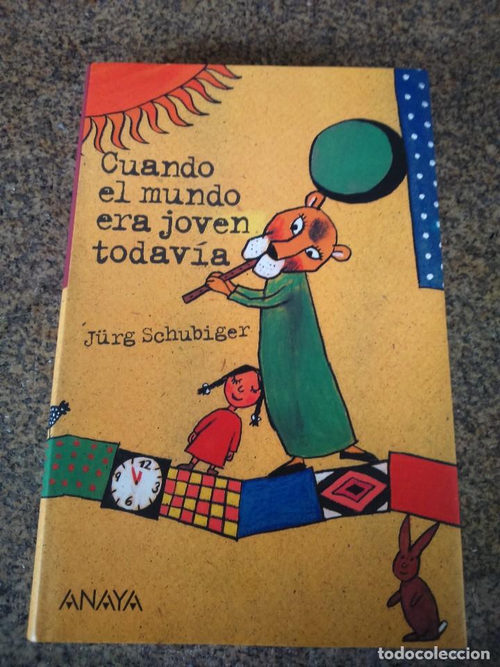 Cuando El Mundo Era Joven Todavia Jurg Schub Comprar Libros De Novela Infantil Y Juvenil En 0102