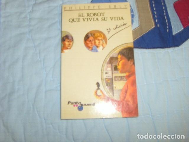 Libros de segunda mano: EL ROBOT QUE VIVIA SU VIDA , PHILIPPE EBLY - Foto 1