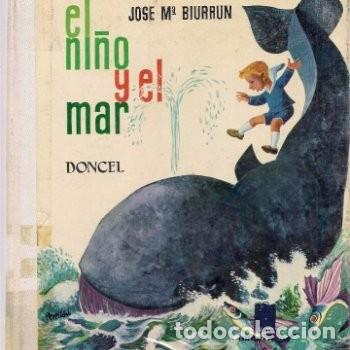 Libros de segunda mano: El Ni&ntilde;o y el mar de Jos&eacute; M&ordm; Biurrun