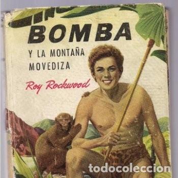 Libros de segunda mano: BOMBA Y la monta&ntilde;a movediza. Roy Rockwood 1&ordf; edicci&oacute;n