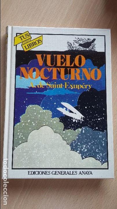 Gebrauchte B&uuml;cher: Vuelo Nocturno de Antoine de Saint Exupery 1982, Primera edici&oacute;n Tus Libros de Ediciones Grles Anaya