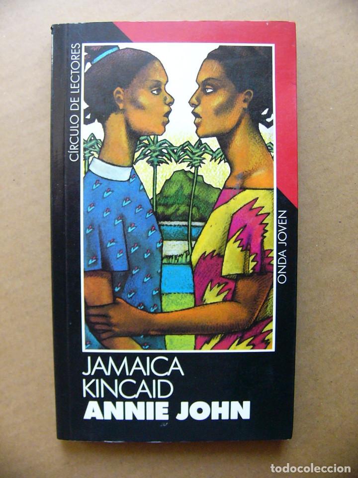 libro annie john - jamaica kincaid - Comprar Libros de novela ...