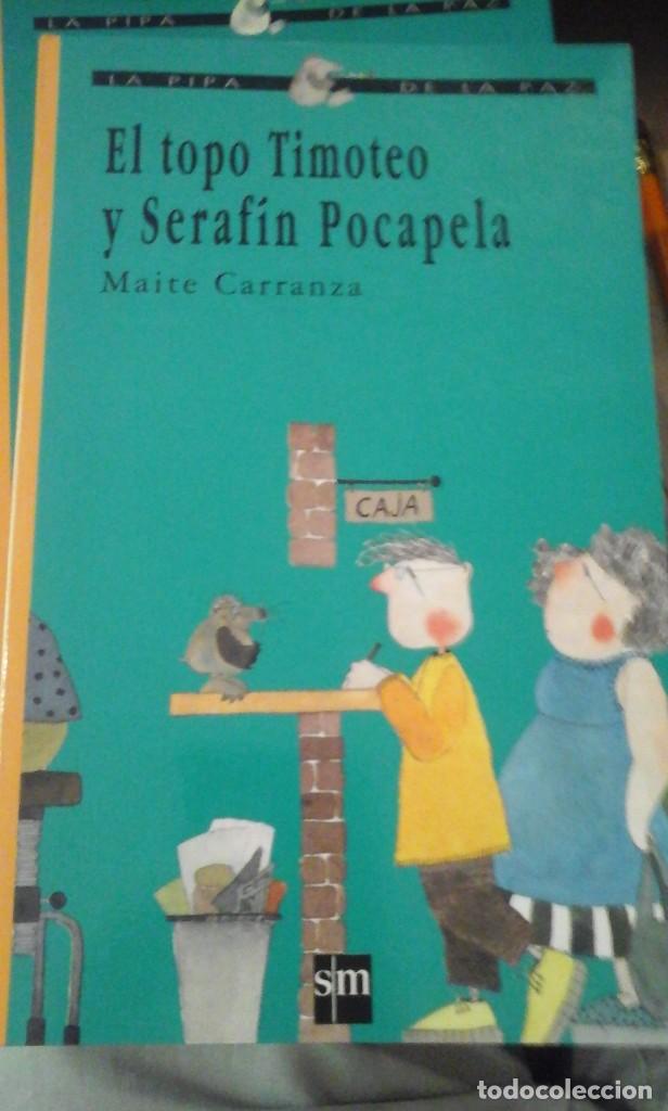 Second hand books: EL TOPO TIMOTEO Y SERAF&Iacute;N POCAPELA (Madrid, 1995) a partir de 8 a&ntilde;os