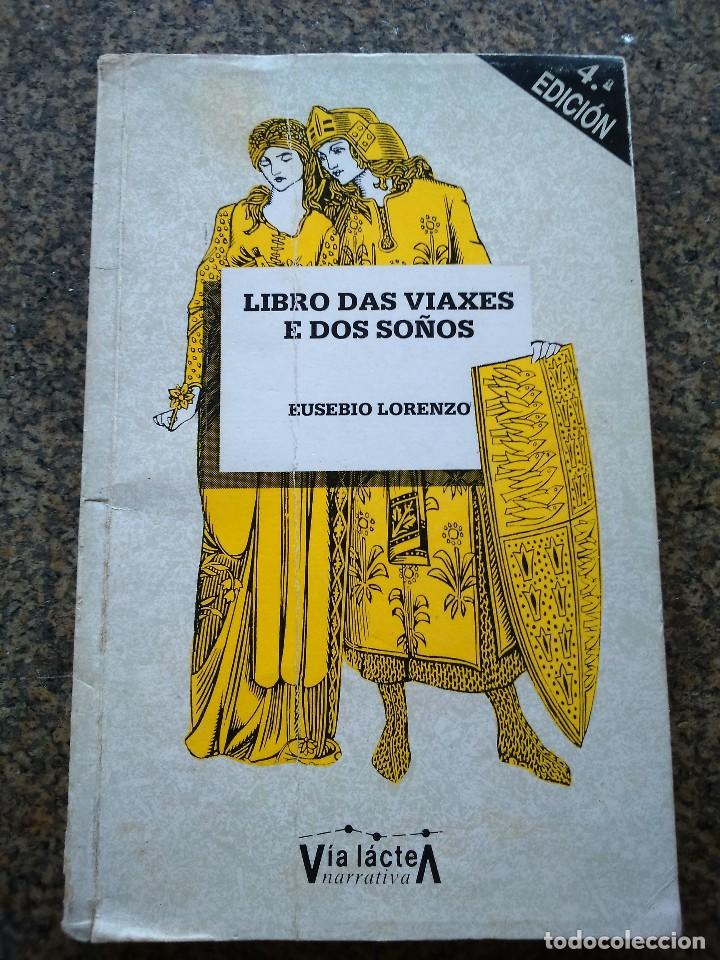 Libros de segunda mano: LIBRO DAS VIAXES E DOS SO&Ntilde;OS -- EUSEBIO LORENZO -- VIA LACTEA 1989 -- - Foto 1