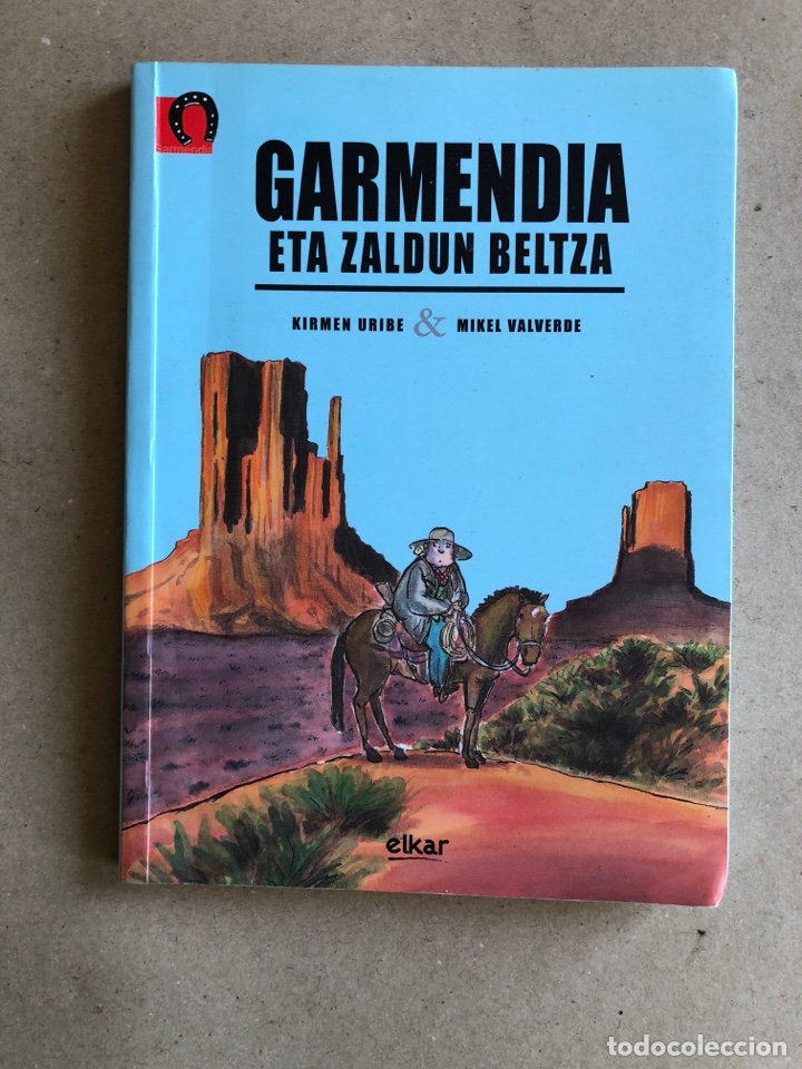 Libri di seconda mano: GARMENDIA ETA ZALDUN BELTZA. KIRMEN URIBE & MIKEL VALVERDE. ED, ELKAR (2007). EUSKARAZ.