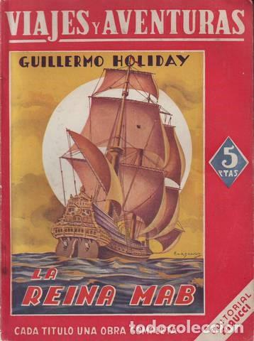 Libros de segunda mano: HOLIDAY, Guillermo: LA REINA MAB. Viajes y aventuras.