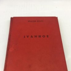 Libros de segunda mano: IVANHOE POR WALTER SCOTT EDITORIAL BAGUNA NNOS. BARCELONA 1ª EDICION 1952