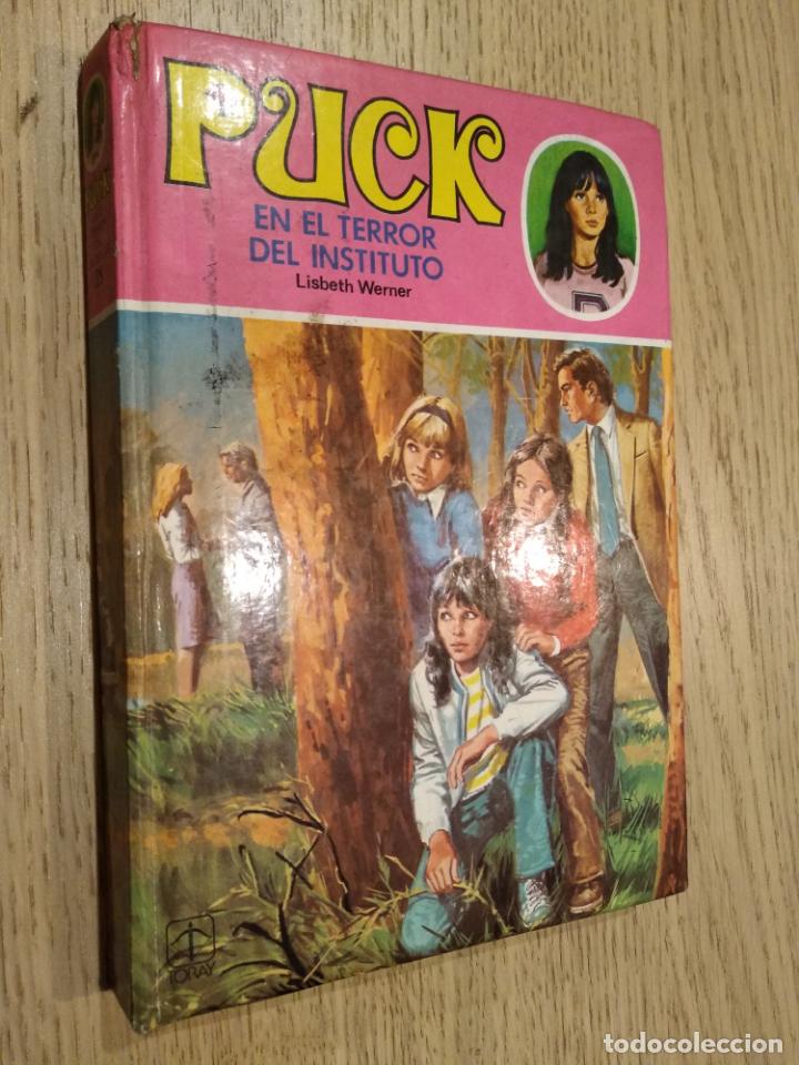 Libros de segunda mano: PUCK EN EL TERROR DEL INSTITUTO 1981. LISBETH WERNER. EDITORIAL TORAY - Foto 1