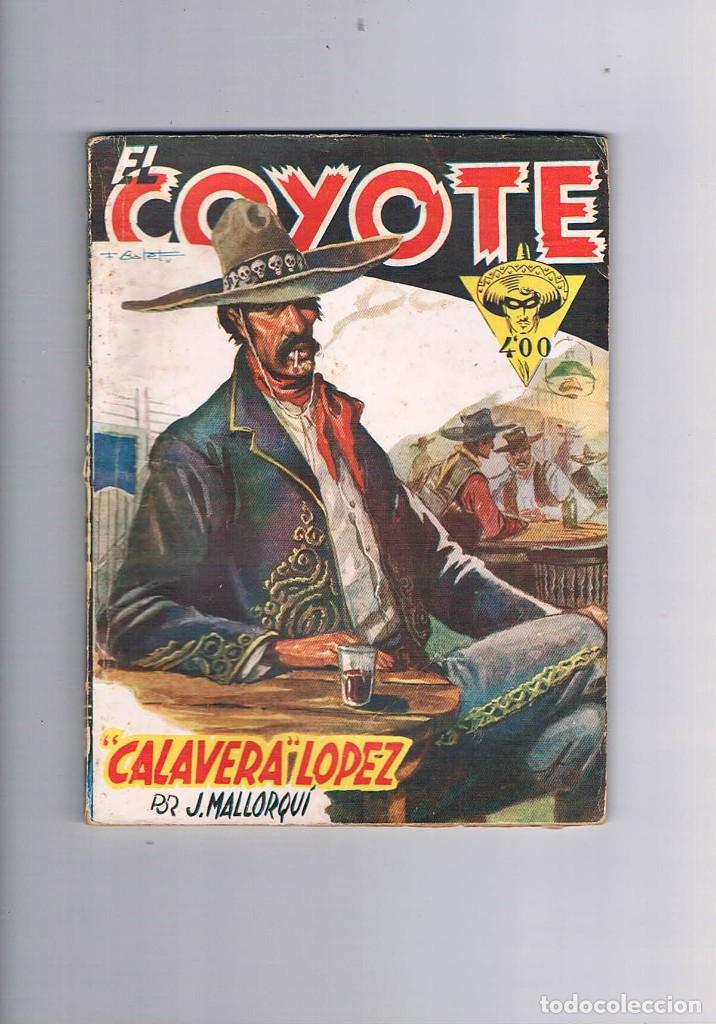 Gebrauchte B&uuml;cher: NOVELA ANTIGUA EL COYOTE J MALLORQUI CALAVERA LOPEZ NUMERO 57 1947