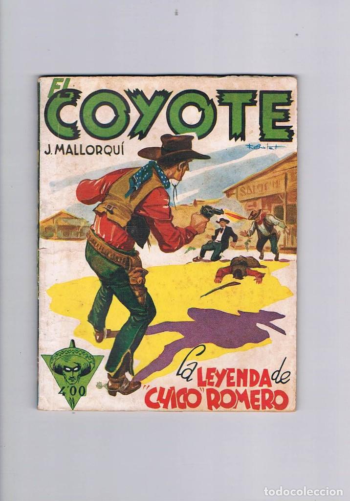 Gebrauchte B&uuml;cher: NOVELA ANTIGUA EL COYOTE J MALLORQUI LA LEYENDA DE CHICO ROMERO NUMERO 108 1950 **