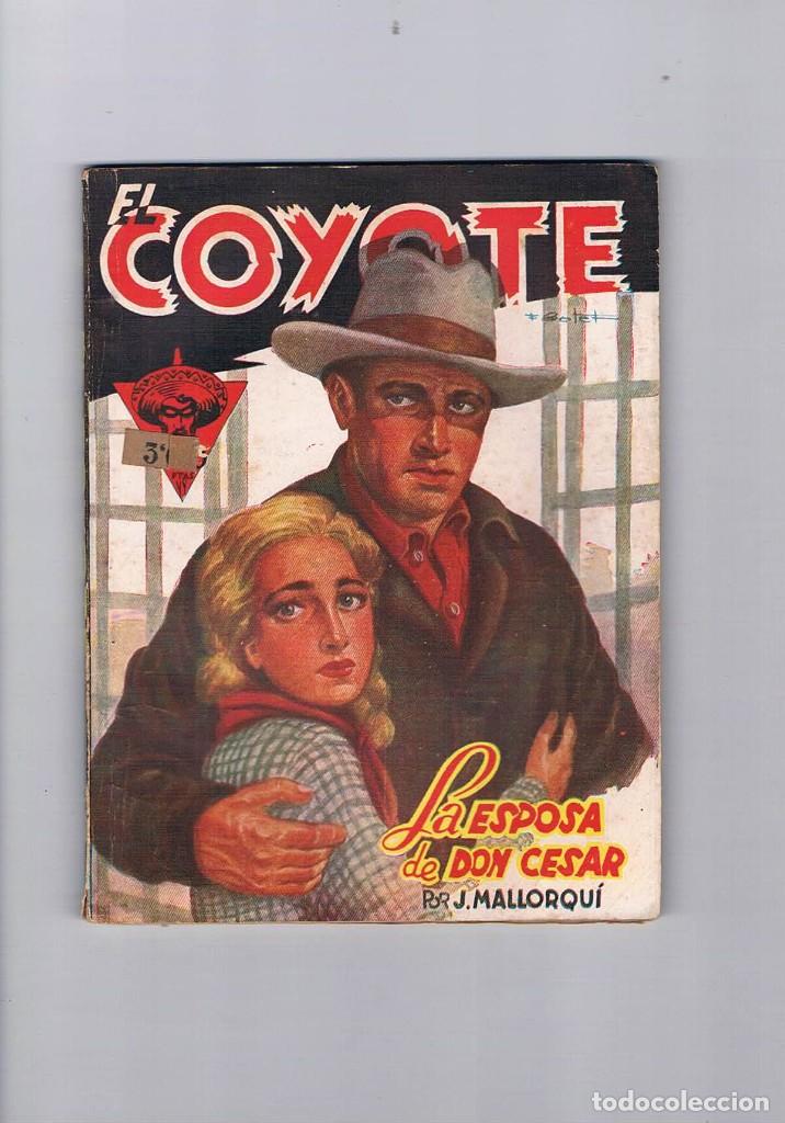 Gebrauchte B&uuml;cher: NOVELA ANTIGUA EL COYOTE J MALLORQUI LA ESPOSA DE DON CESAR NUMERO 19 1946 **