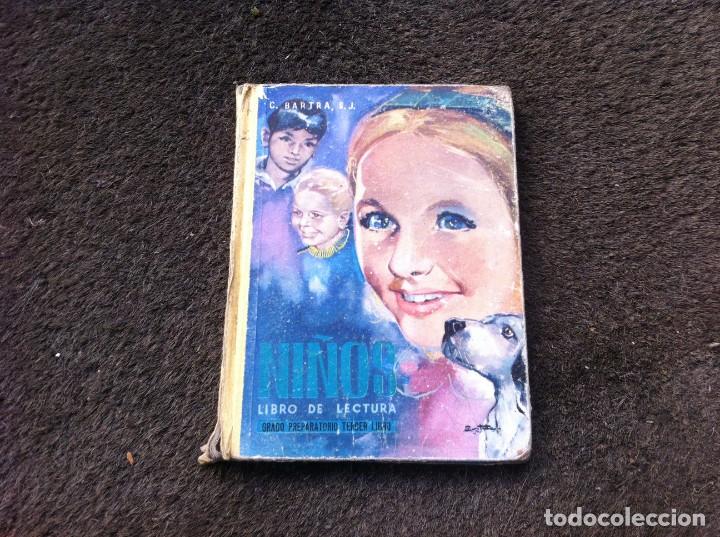 Libri di seconda mano: C. BARTRA.  NI&Ntilde;OS. LIBRO DE LECTURA VACILANTE PARA NI&Ntilde;OS DE 7 a 8 A&Ntilde;OS. GRADO PREPARATORIO. 1962,