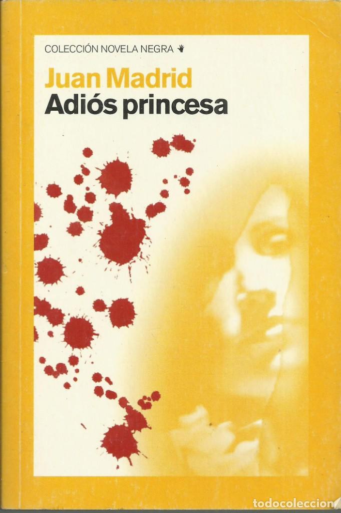 Libros de segunda mano: Adios princesa, de Juan Madrid - Foto 1