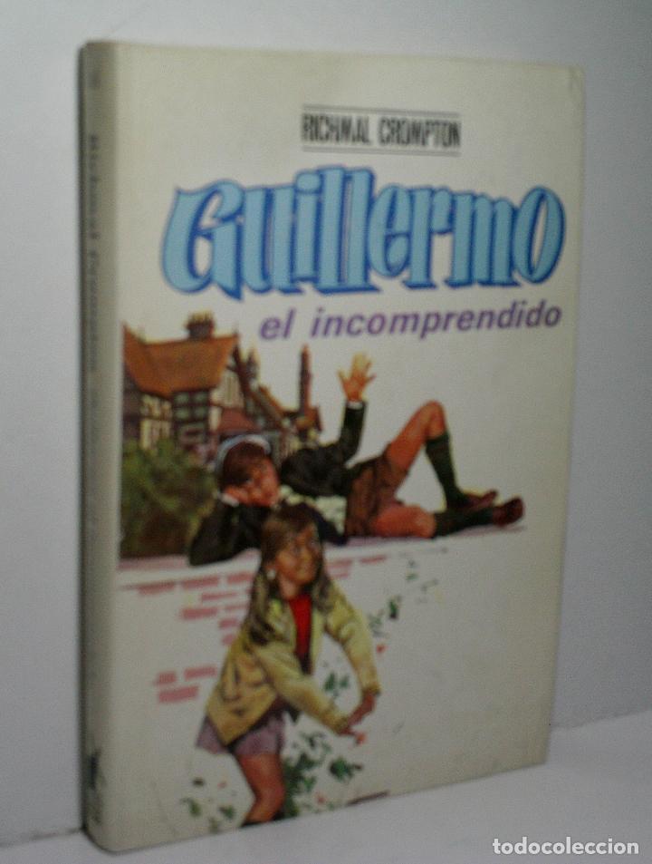 Libros de segunda mano: GUILLERMO EL INCOMPRENDIDO. CROMPTON Richmal. 1970 - Foto 1