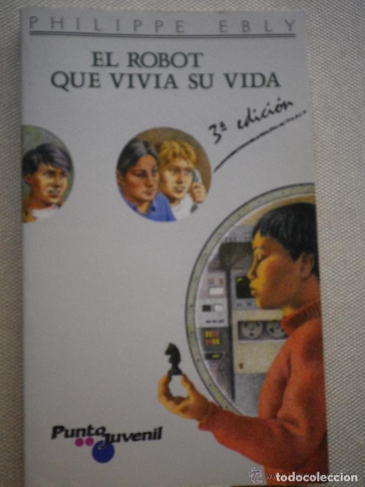Libros de segunda mano: EL ROBOT QUE VIVIA SU VIDA - Foto 1