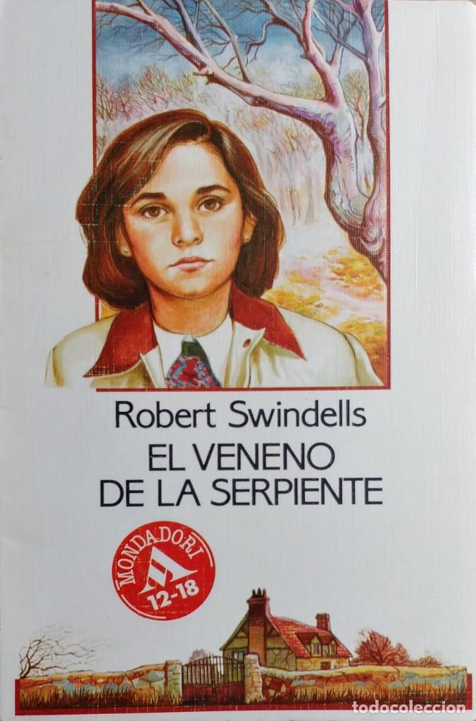 Livres d'occasion: EL VENENO DE LA SERPIENTE / ROBERT SWINDELLS. MADRID : MONDADORI, 1990.