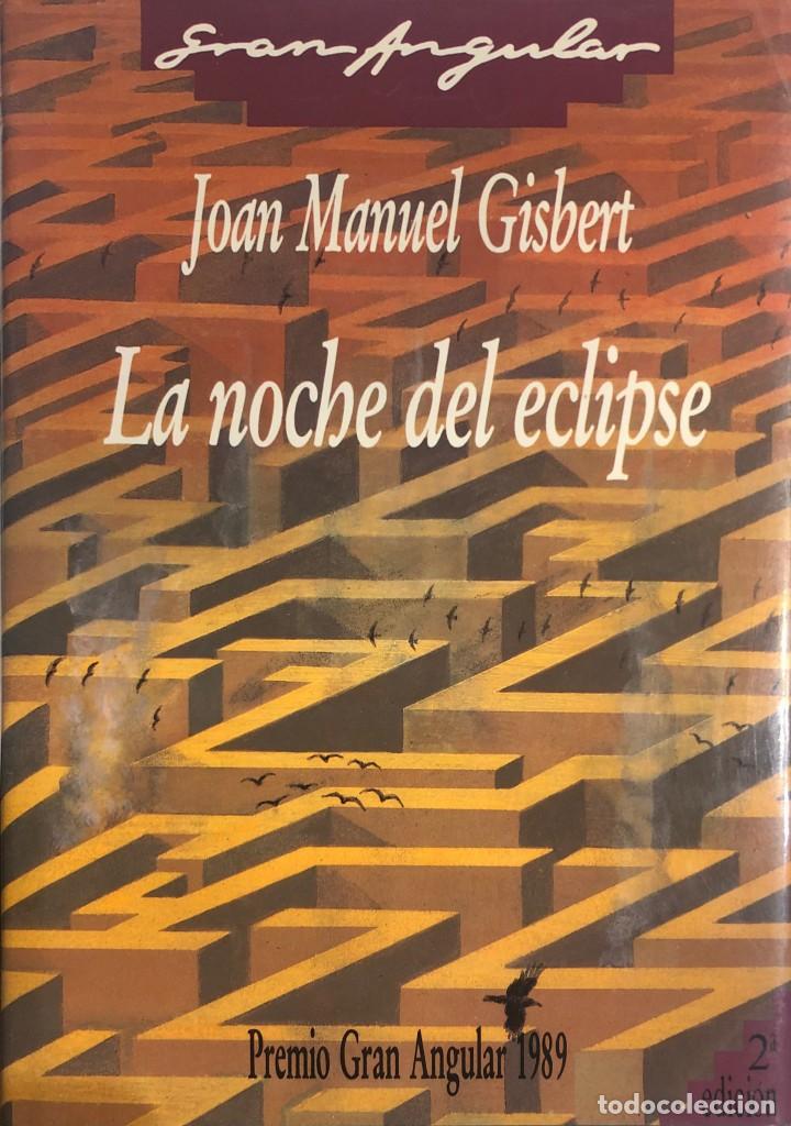 Libros de segunda mano: JOAN MANUEL GISBERT. La noche del eclipse. Madrid, 1990. - Foto 1