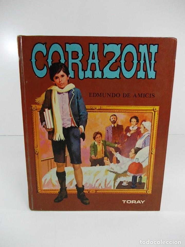 Libros de segunda mano: Corazon de Edmundo de Amicis, ediciones Toray de 1977. - Foto 1