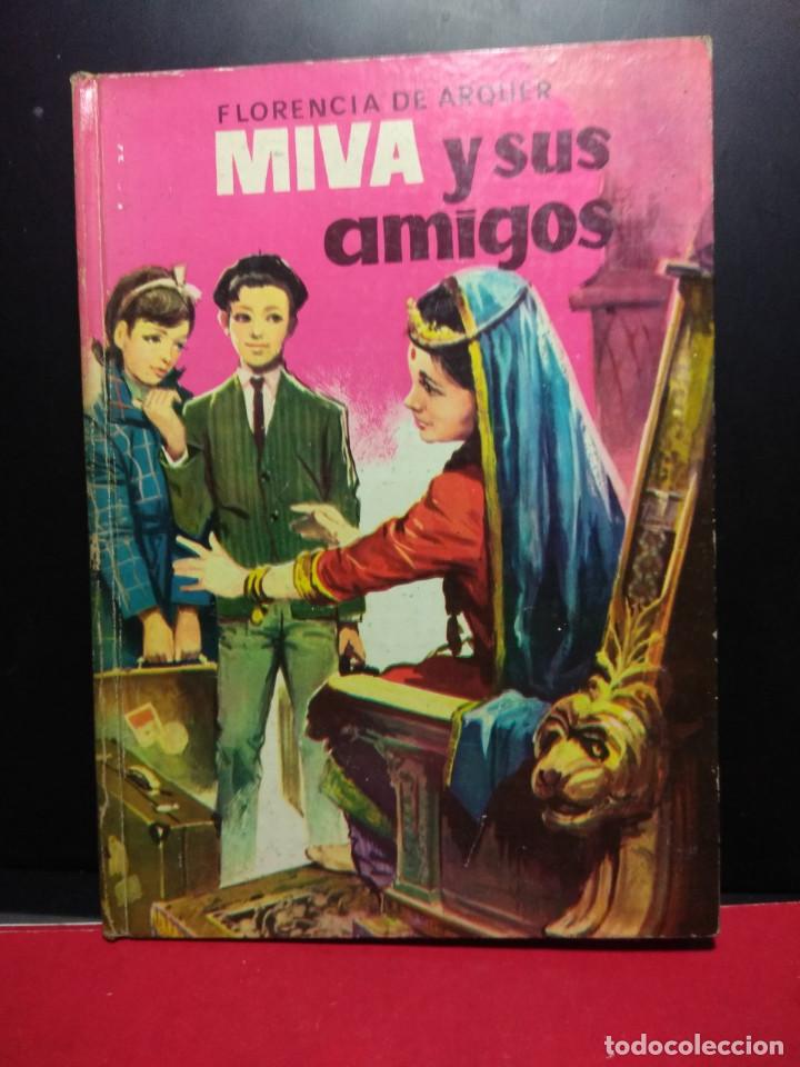 Libros de segunda mano: FLORENCIA DE ARQUER : MIVA Y SUS AMIGOS (AVENTURAS EN LA INDIA )
