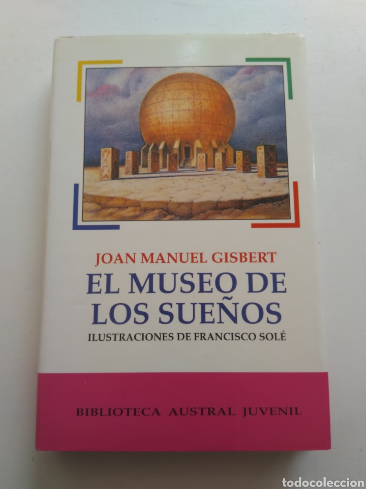 Libros de segunda mano: EL MUSEO DE LOS SUE&Ntilde;OS/JOAN MANUEL GISBERT - Foto 1