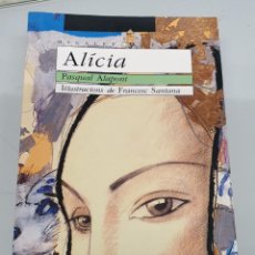 Libros de segunda mano: ALICIA 9- PASQUAL ALAPONT - EL MICALET TEATRE / BROMERA. Lote 363623540