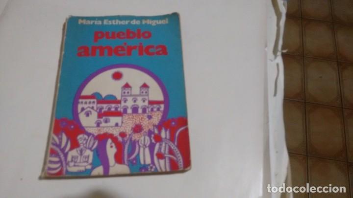 Libri di seconda mano: MARIA E. DE MIGUEL - PUEBLO AMERICA