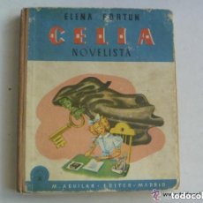Libros de segunda mano: CELIA NOVELISTA, DE ELENA FORTUN . DIBUJOS DE ANTONIO HERNANDEZ PALACIOS . 1946.. Lote 158626334