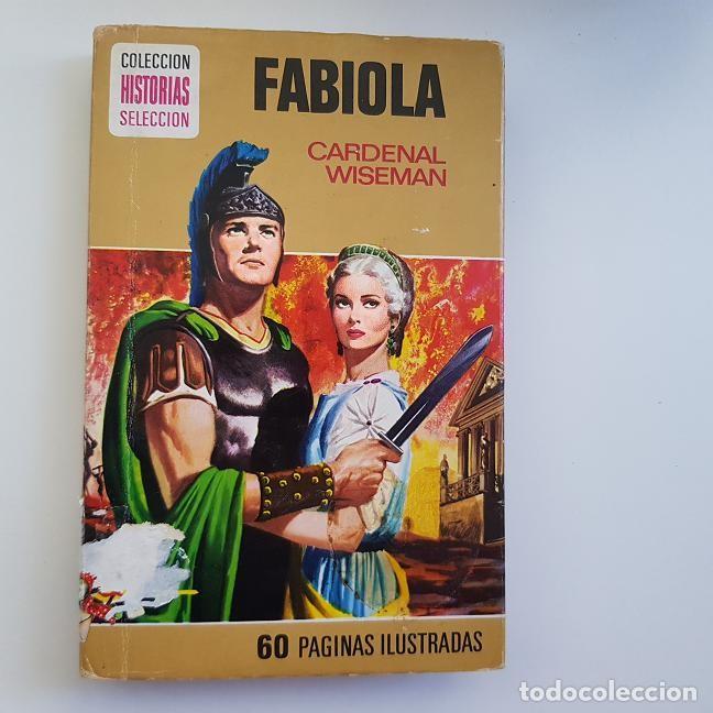 Libros de segunda mano: FABIOLA,HISTORIAS SELECCI&Oacute;N,CLASICOS JUVENILES N&ordm; 2, BRUGUERA, 6&ordf; SEXTA EDICI&Oacute;N,1974