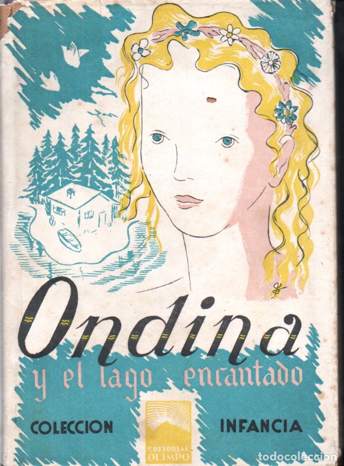 Gebrauchte B&uuml;cher: LA MOTTE FOUQU&Eacute; : ONDINA Y EL LAGO ENCANTADO (OLIMPO INFANCIA, 1943)