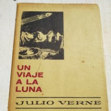 Libros de segunda mano: UN VIAJE A LA LUNA. SERIE JULIO VERNE. 1º EDICION EN HISTORIAS SELECCION. 1966. Lote 168446500