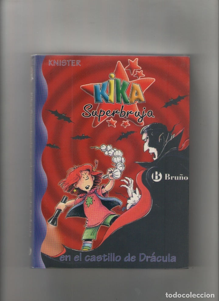 Libros de segunda mano: Autor: KNISTER- KIKA SUPERBRUJA EN EL CASTILLO DE DRACULA N&ordm;10-e.d. BRU&Ntilde;O-a&ntilde;o 2002-medidas 21 X 16 C