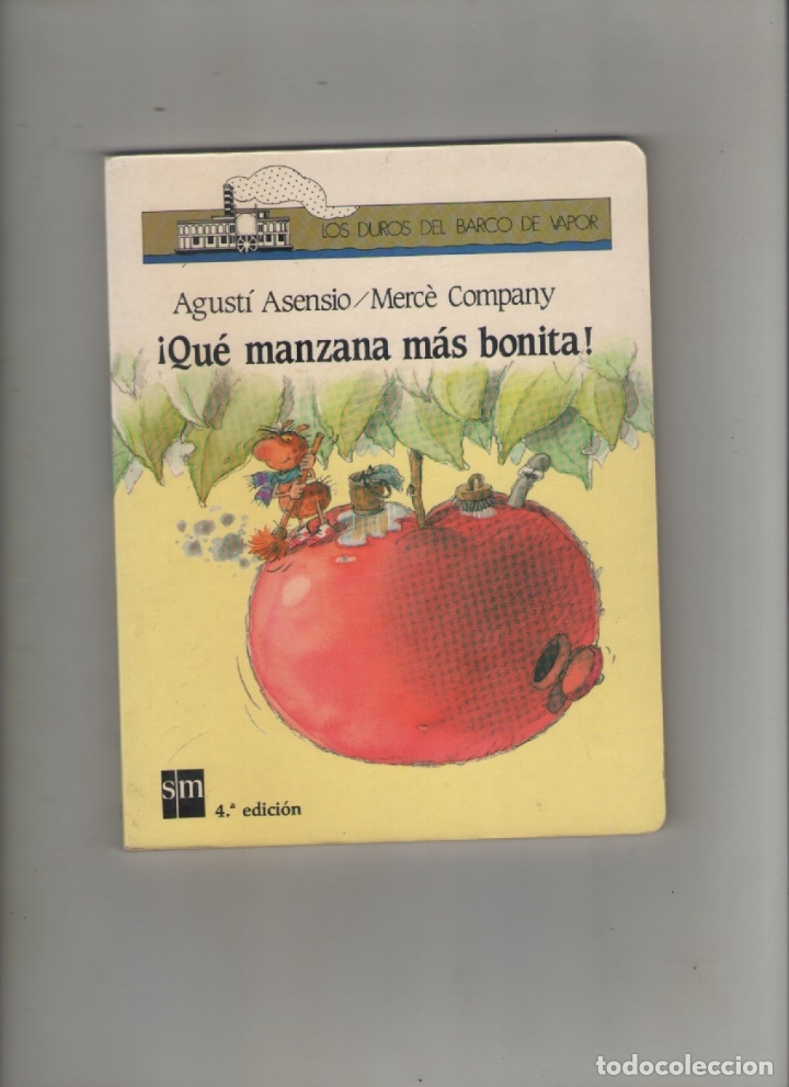 Libros de segunda mano: autor: AGUSTI ASENSIO- QUE MANZANA MAS BONITA-e.d. S.M.-a&ntilde;o 1993-BARCO DE VAPOR-medidas 19 X 15 Cm-