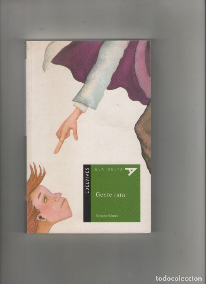 Libros de segunda mano: Autor: RICARDO GOMEZ- GENTE RARA-e.d. EDELVIVES-a&ntilde;o 2004-medidas 20 X 13 Cm-Tapa blanda-PAGINAS 172-