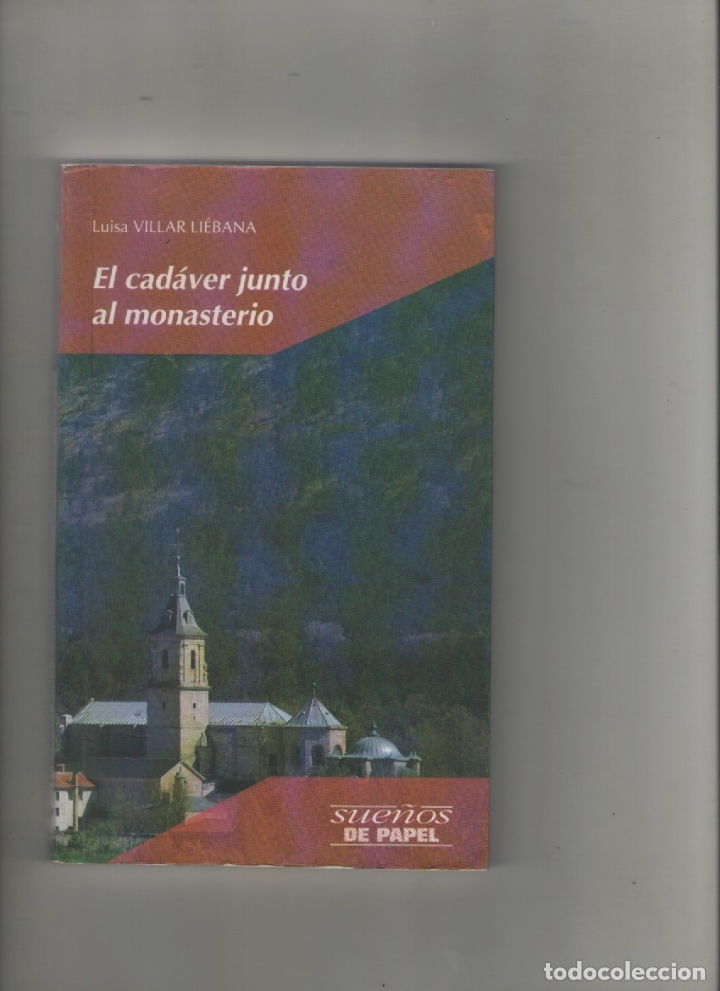 Libros de segunda mano: Autor: LUISA VILLAR LIEBANA- EL CADAVER JUNTO AL MONASTERIO-e.d. EDELVIVES-a&ntilde;o 1997-medidas 21 X 13