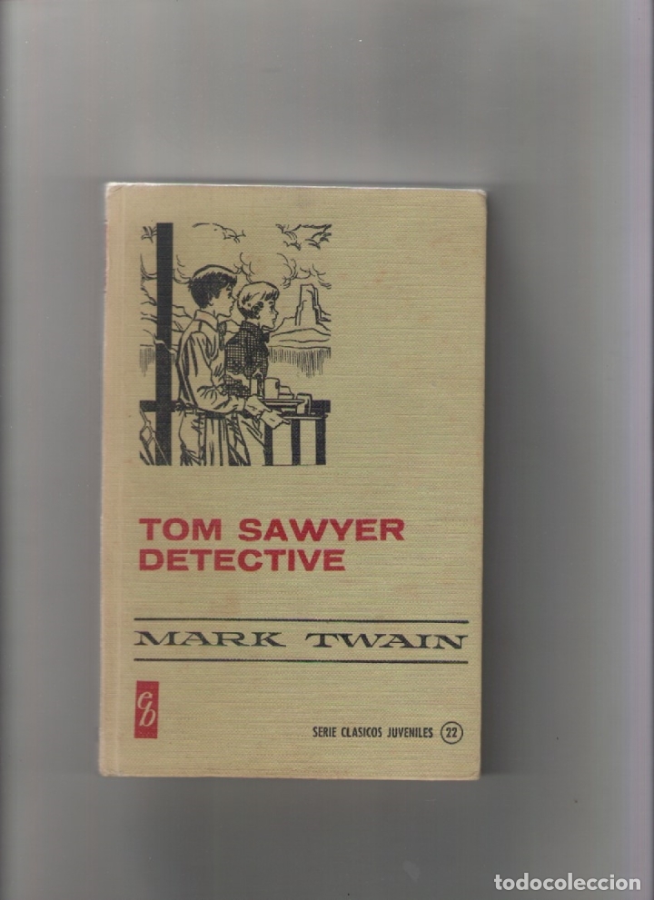 Libros de segunda mano: Autor: mark Twain-tom Sawyer detective-n&ordm; 22-e.d.bruguera-a&ntilde;o 1970-medidas 20 x 13 cm-tapa dura-