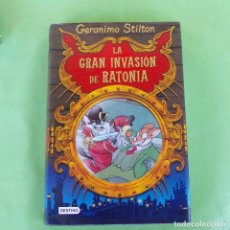 Libros de segunda mano: LA GRAN INVASION DE RATONIA. GERONIMO STILTON. DESTINO,. Lote 174439678