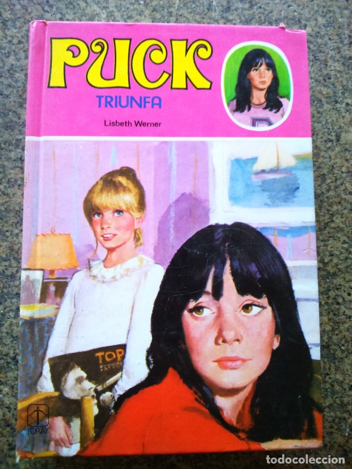 Libros de segunda mano: PUCK TRIUNFA -- N&ordm; 2 -- LISBETH WERNER -- TORAY 1984 -- - Foto 1