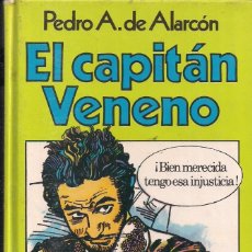 Libros de segunda mano: PEDRO A. DE ALARCON: EL CAPITAN VENENO. Lote 177551723