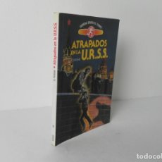 Libros de segunda mano: ATRAPADOS EN LA U.R.S.S. (J.J.FORTUNE) COLECC. CARRERA CONTRA EL TIEMPO Nº 8 - TORAY-1991. Lote 178639791
