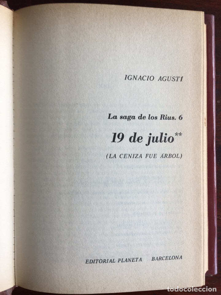 Libros de segunda mano: Un libro La saga de los Rius. De Ignacio Agust&iacute;. 19 de Julio, Novela burgues&iacute;a BCN, 2 vol. a elegir
