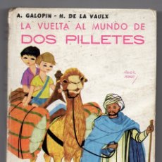 Libros de segunda mano: LA VUELTA AL MUNDO DE DOS PILLETES. A. GALOPIN, H. DE LA VAUX. COLECCIÓN JUVENIL CADETE. MATEU