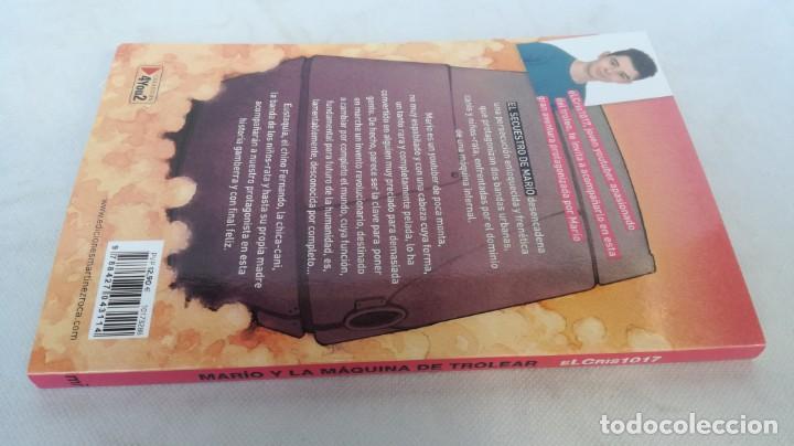 Libros de segunda mano: MARIO Y LA MAQUINA DE TROLEAR - EL CRIS 1017 - MARTINEZ ROCA	 / 	E305 - Foto 2