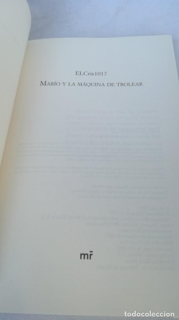 Libros de segunda mano: MARIO Y LA MAQUINA DE TROLEAR - EL CRIS 1017 - MARTINEZ ROCA	 / 	E305 - Foto 4