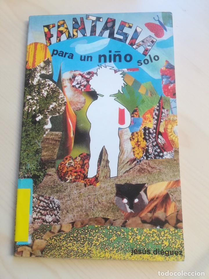 Libros de segunda mano: FANTASIA PARA UN NI&Ntilde;O SOLO JESUS DIEGUEZ COLECCION PIRAUSTA 1987
