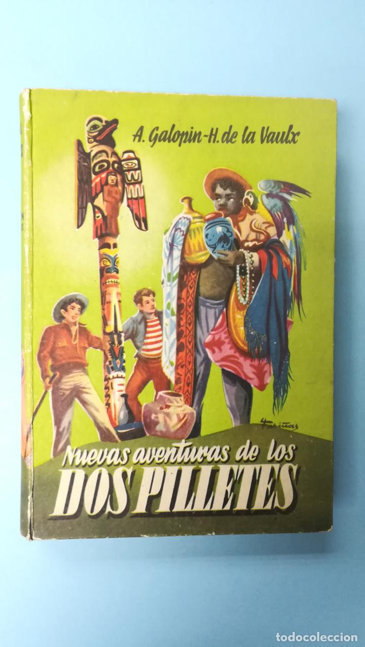 Libros de segunda mano: Nuevas aventuras de los Dos Pilletes - E. Galopin  - E Mateu